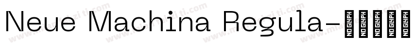Neue Machina Regula字体转换